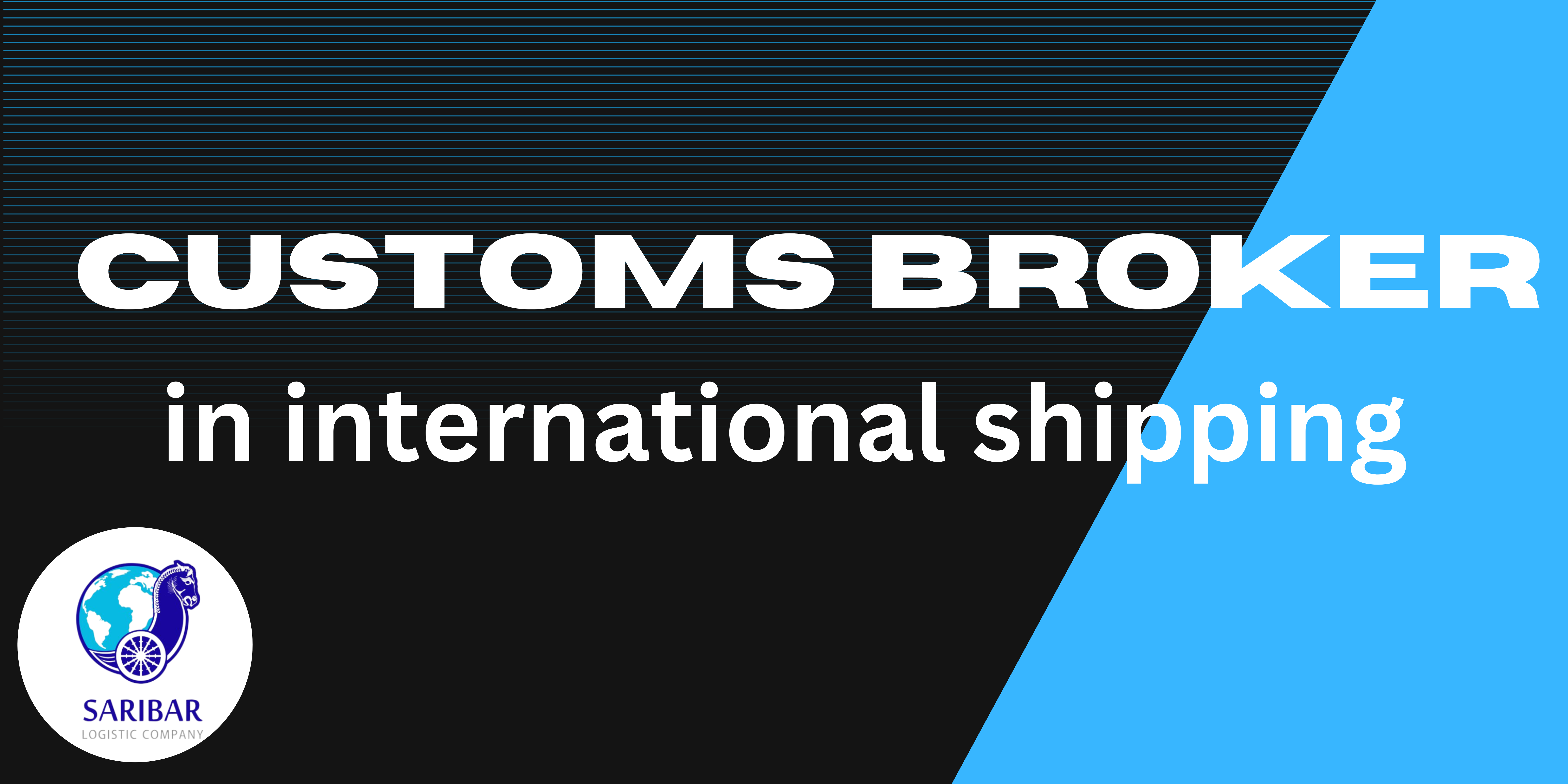 Customs Broker In international shipping